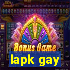 lapk gay